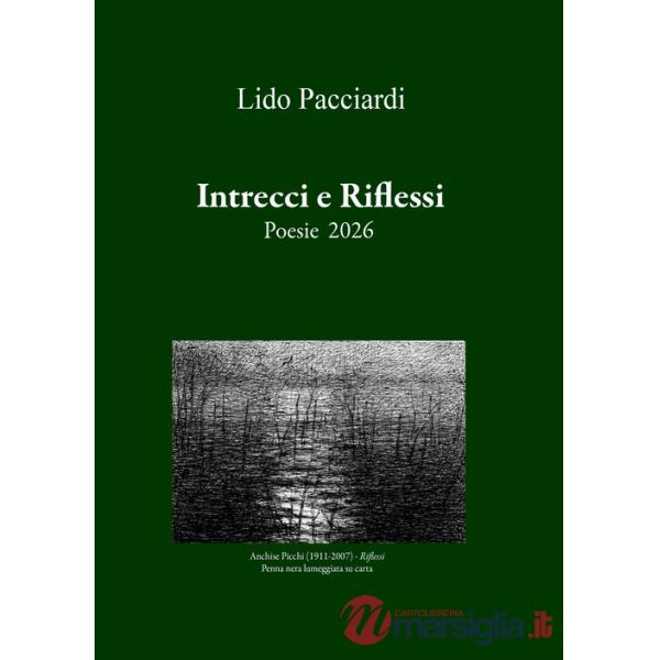 Intrecci e riflessi. Poesie 2026