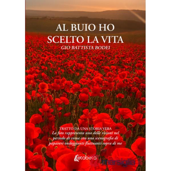 Al buio ho scelto la vita