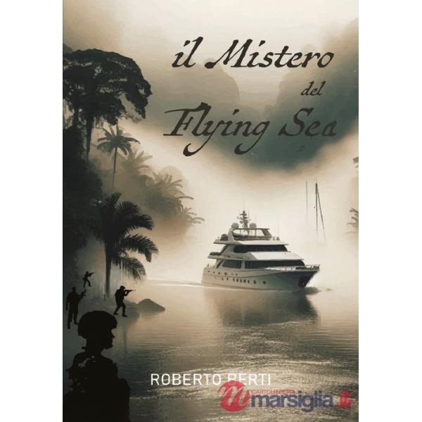 Mistero del Flying Sea (Il)