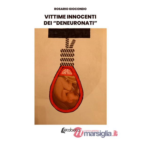 Vittime innocenti dei «Deneuronati»