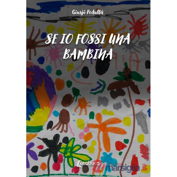 Se io fossi una bambina