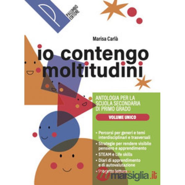 IO CONTENGO MOLTITUDINI - VOLUME UNICO + SCRITTURA
