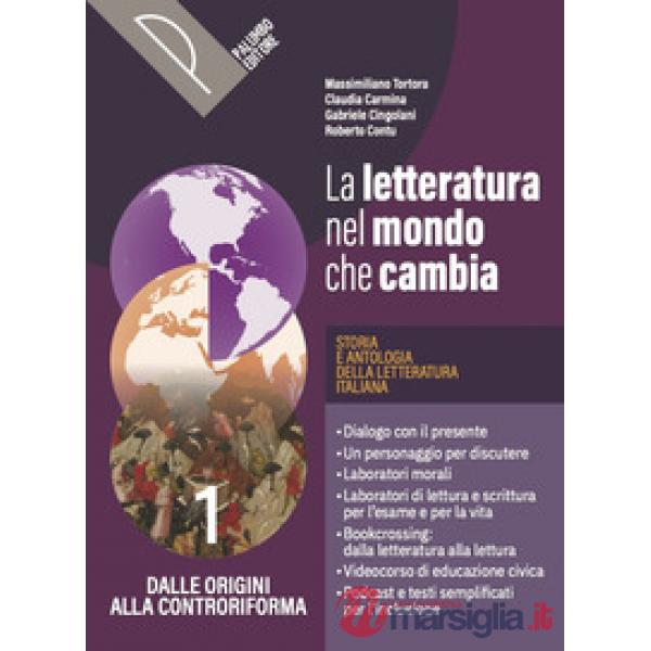 LA LETTERATURA NEL MONDO CHE CAMBIA 1 + DIGIT SCRITTURA + COMM.