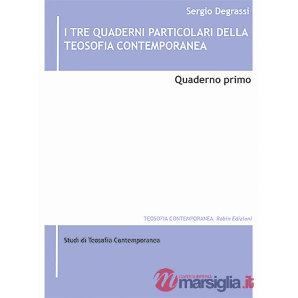 Tre quaderni particolari della teosofia contemporanea (I). Vol. 1