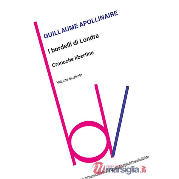 Bordelli di Londra. Cronache libertine. Ediz. illustrata (I)