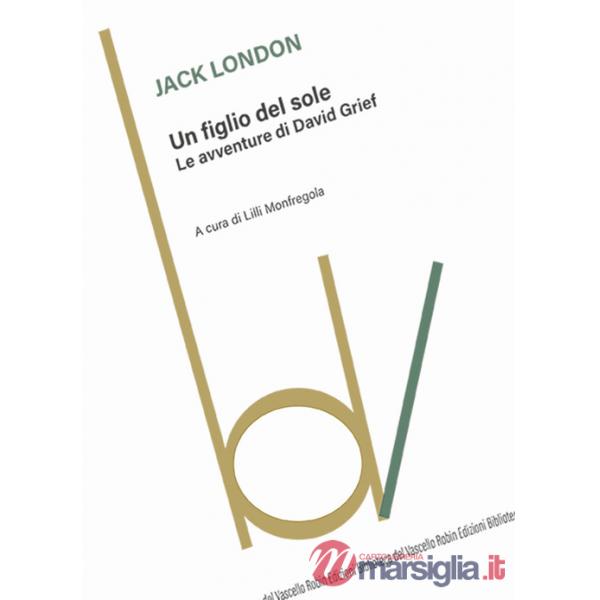 Figlio del sole. Le avventure di David Grief (Un)