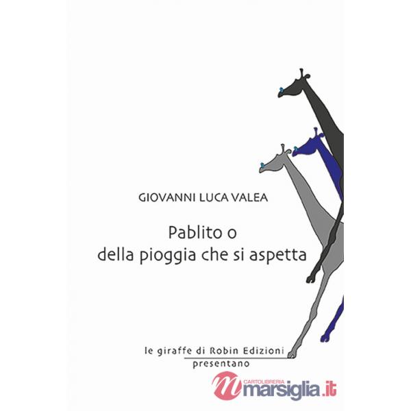 Pablito o della pioggia che si aspetta