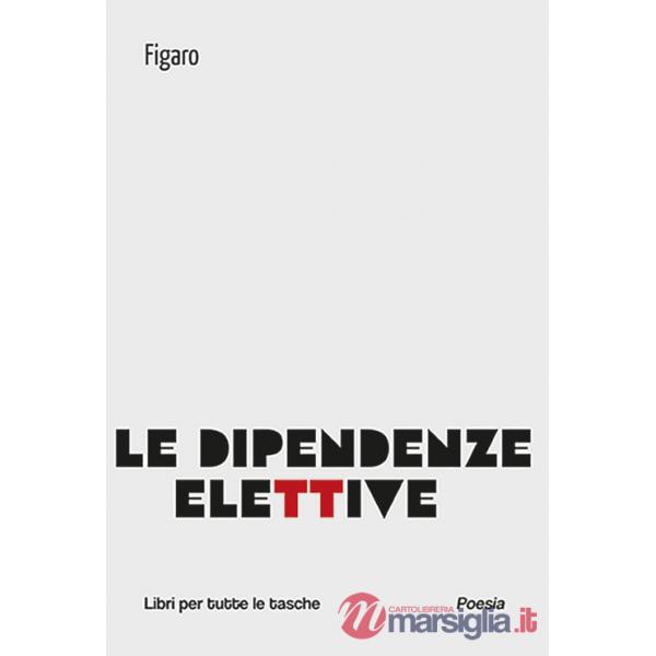 Dipendenze elettive (Le)