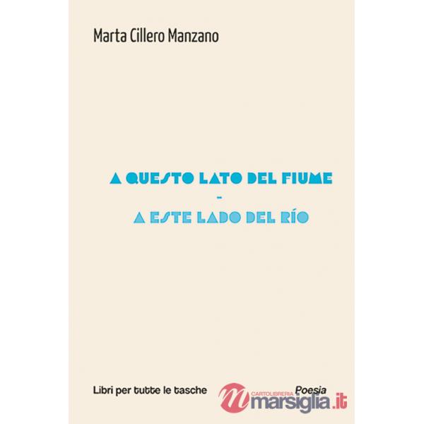 A questo lato del fiume-A este lado del rio. Ediz. bilingue