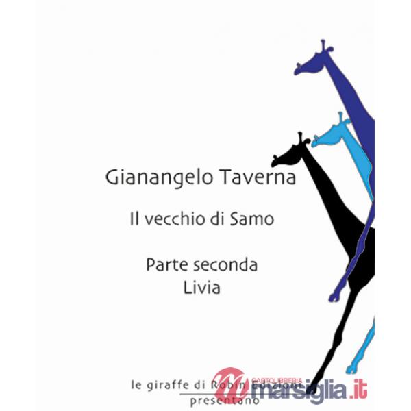 Livia. Il vecchio di Samo. Vol. 2