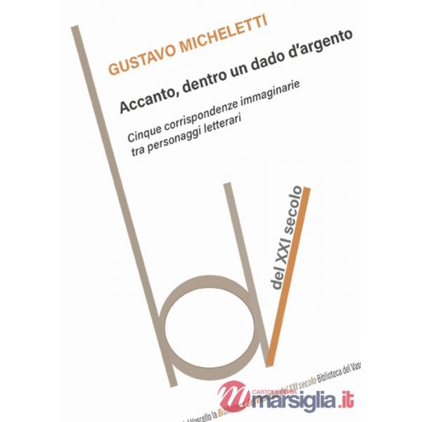 Accanto, dentro un dado d'argento