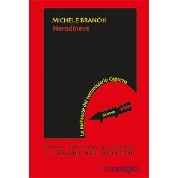 Nerodineve. Le inchieste del commissario Capurro