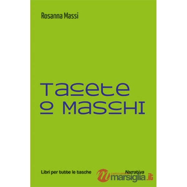 Tacete o maschi