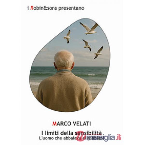 Limiti della sensibilità. L'uomo che abbaiava ai gabbiani (I)