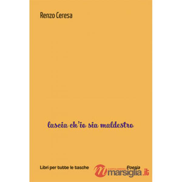 Lascia ch'io sia maldestro