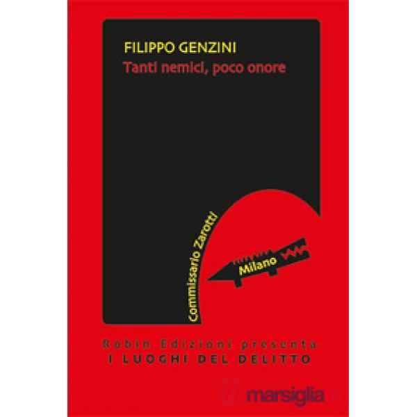 Tanti nemici, poco onore