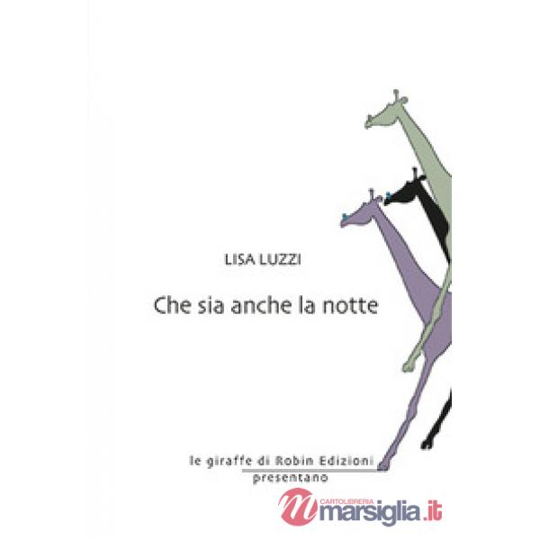 Che sia anche la notte