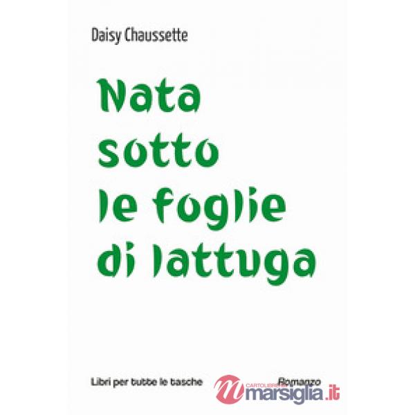 Nata sotto le foglie di lattuga