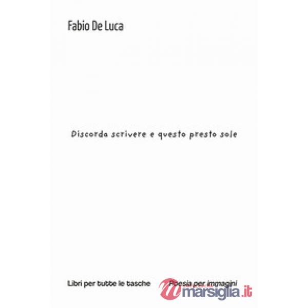 Discorda scrivere e questo presto sole