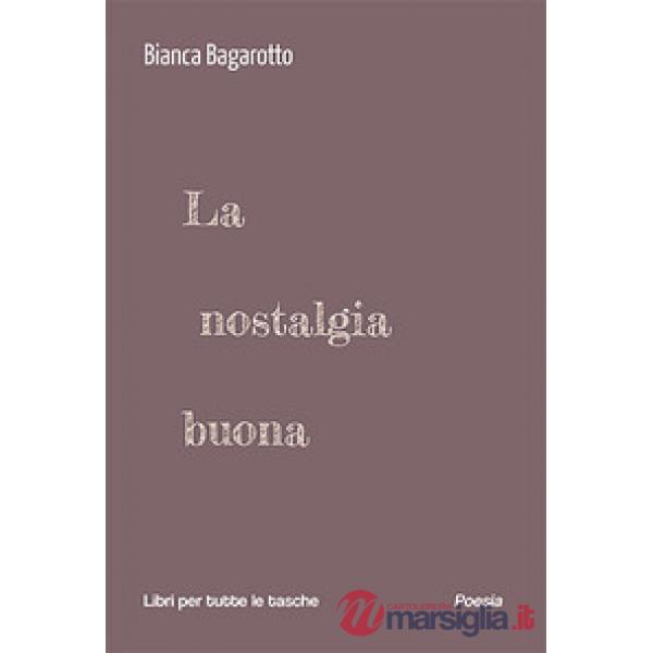 Nostalgia buona (La)