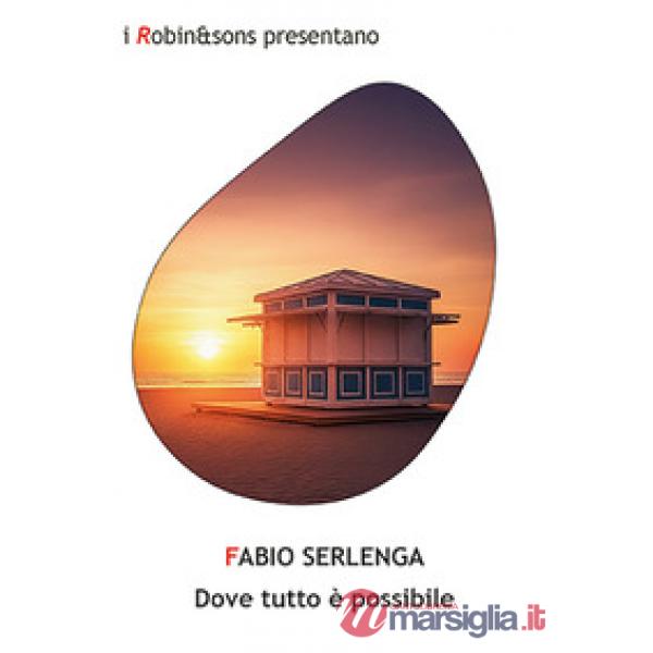 Dove tutto è possibile