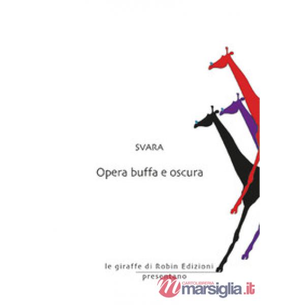Opera buffa e oscura