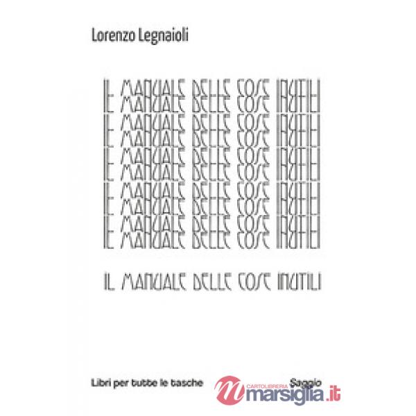 Manuale delle cose inutili (Il)