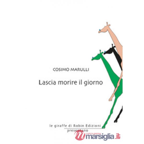 Lascia morire il giorno