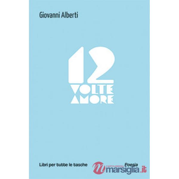 12 volte amore