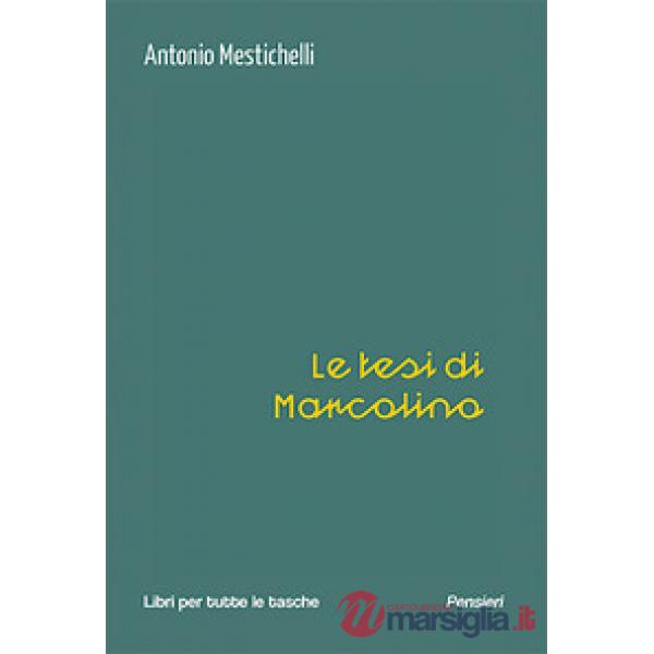 Tesi di Marcolino (Le)