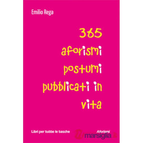 365 aforismi postumi pubblicati in vita