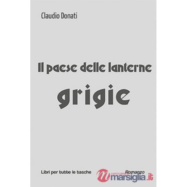 Paese delle lanterne grigie (Il)
