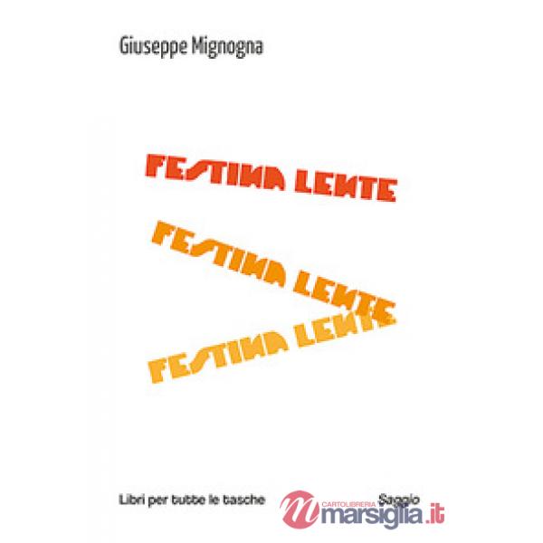 Festina lente