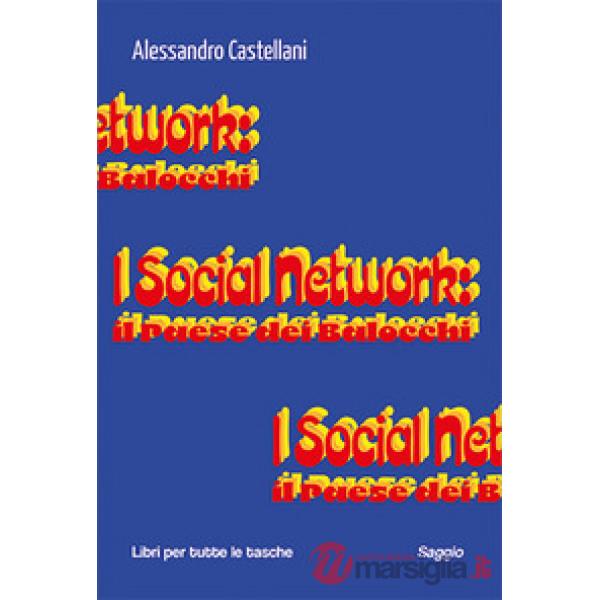 I social network: il paese dei balocchi