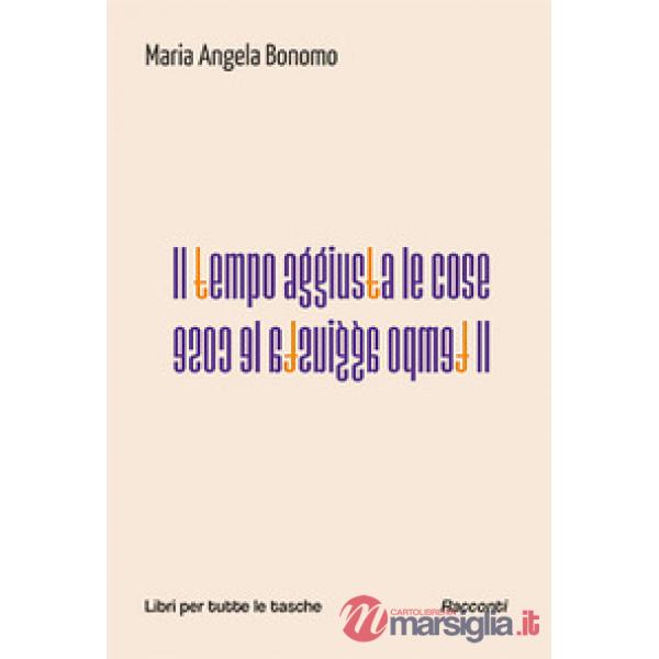 Tempo aggiusta le cose (Il)