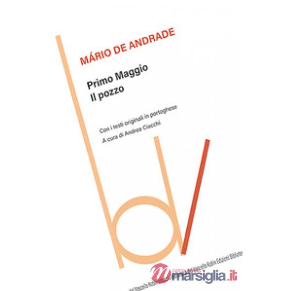Primo maggio-Il pozzo. Ediz. bilingue