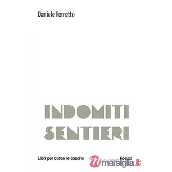 Indomiti sentieri