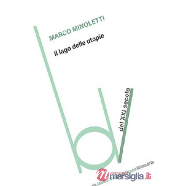 Lago delle utopie (Il)