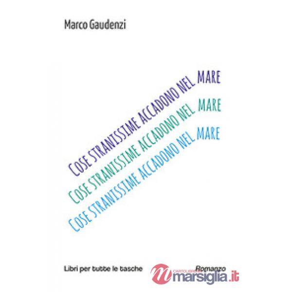 Cose stranissime accadono nel mare
