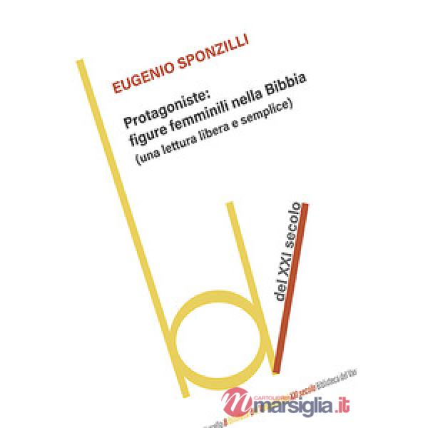Protagoniste: figure femminili nella Bibbia