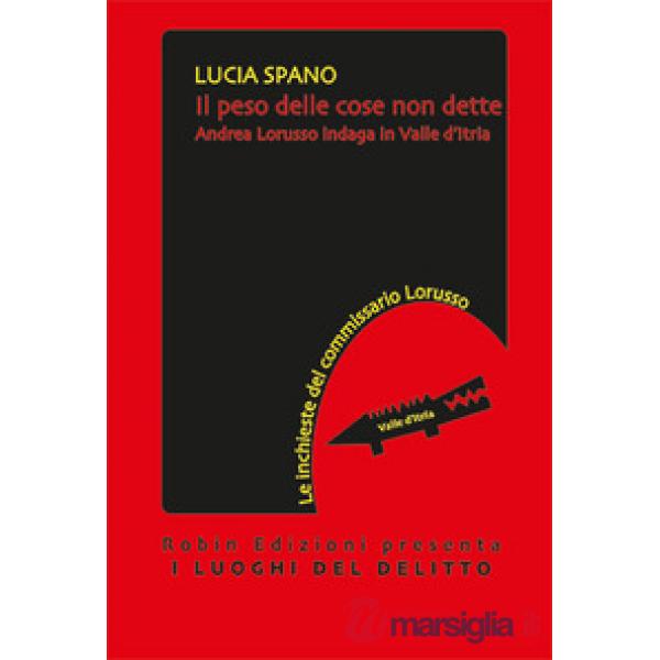 Peso delle cose non dette (Il)