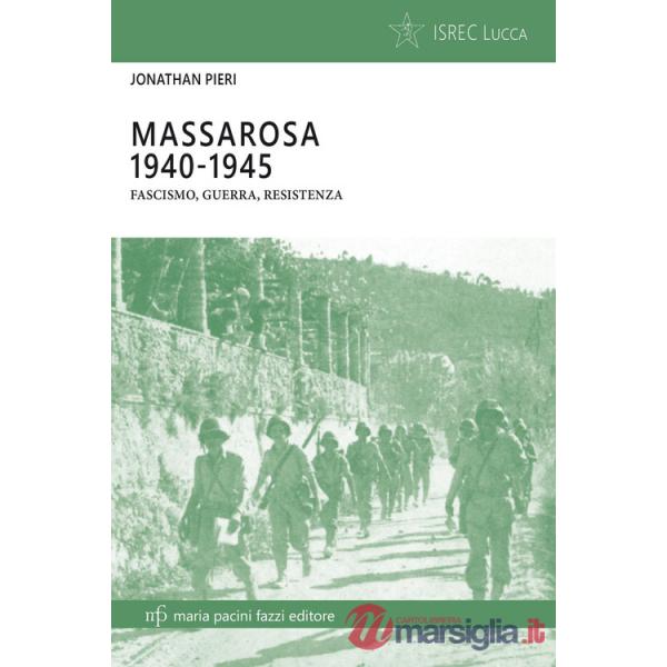 Massarosa 1940-1945. Fascismo, guerra, resistenza