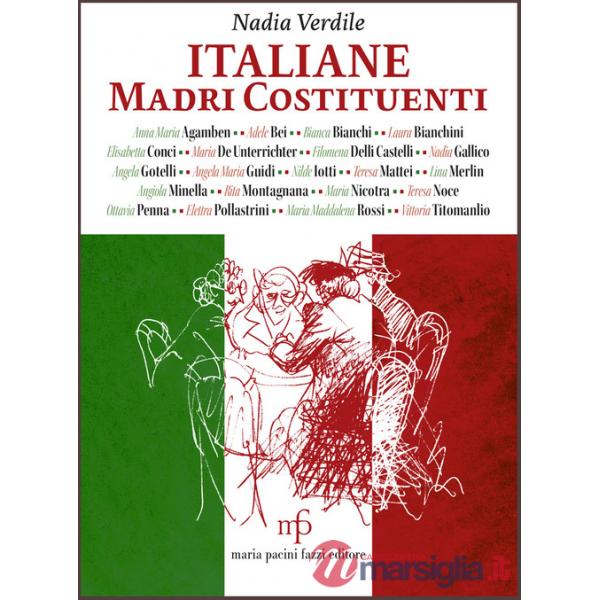 Italiane. Madri Costituenti