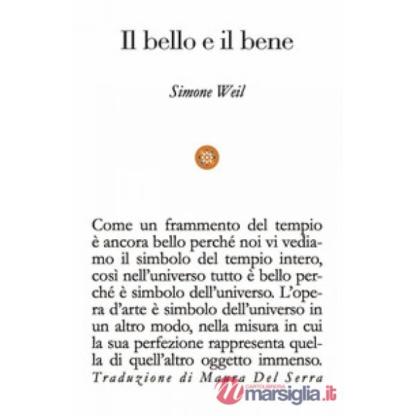 Bello e il bene. Ediz. italiana e francese (Il)