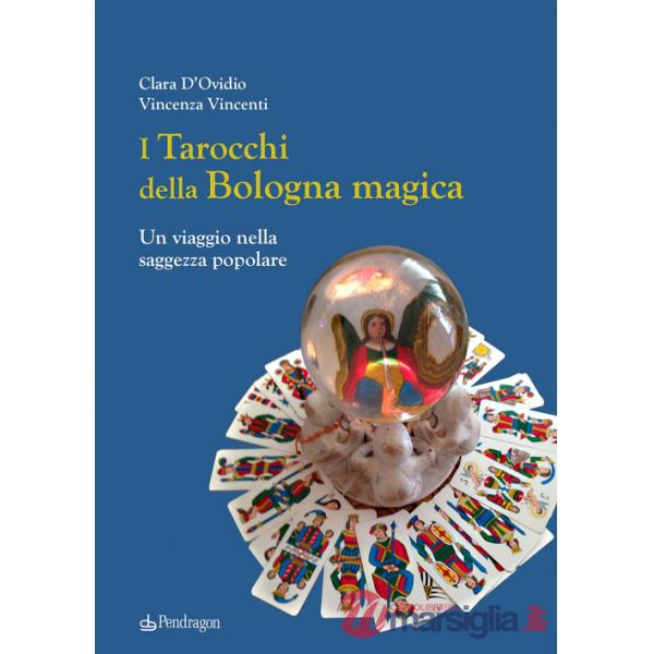 Tarocchi della Bologna magica. Un viaggio nella saggezza popolare (I)