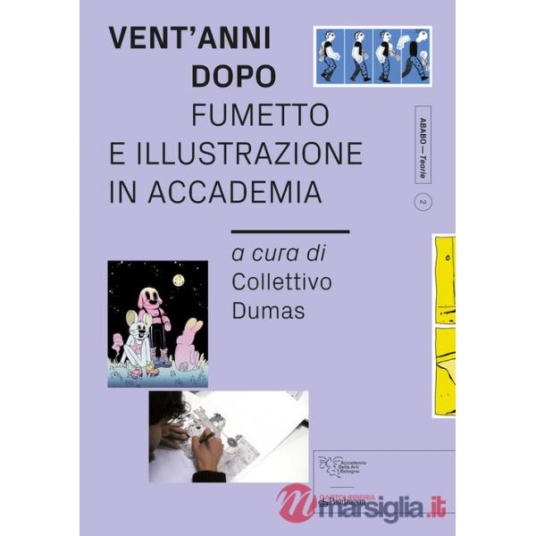 Vent'anni dopo. Fumetto e illustrazione in Accademia