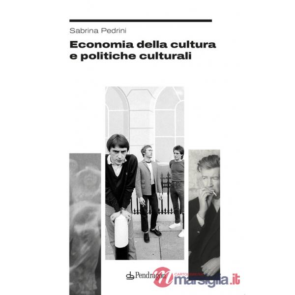 Economia della cultura e politiche culturali