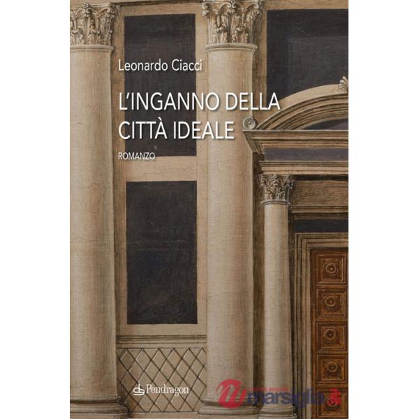 Inganno della città ideale (L')
