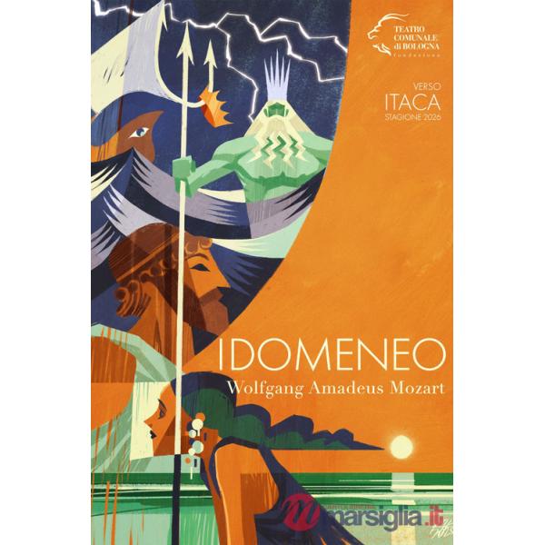 Idomeneo. Wolfgang Amadeus Mozart