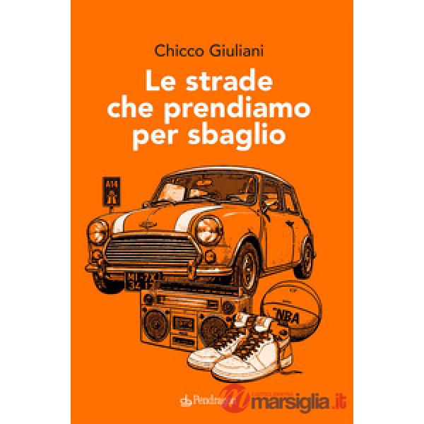 Strade che prendiamo per sbaglio (Le)